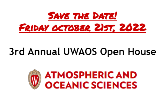 Advertisement for the 3rd annual UW-AOS Open House. Save the data - Friday, October 21, 2022